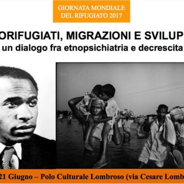 EVENTO. Giornata Mondiale del Rifugiato: “Ecorifugiati, Migrazioni e Sviluppo, un dialogo fra etnopsichiatria e decrescita” 