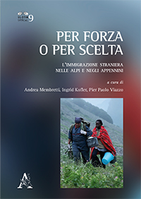 Libri. “Per forza o per scelta” L’immigrazione straniera nelle Alpi e negli Appennini 